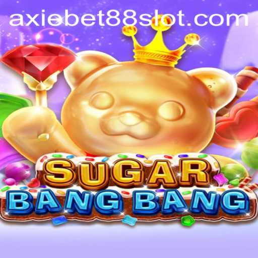 Discover the Thrilling World of SUGARBANGBANG and Axiebet88
